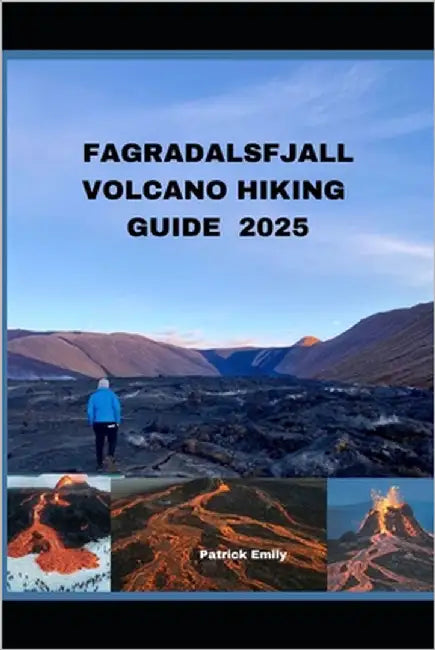 Fagradalsfjall Volcano Hiking Guide 2025 by Emily, Patrick