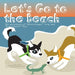 Lets Go To The Beach
