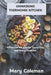 Unmasking Thermomix Kitchen: Effortless Recipes for Every Day and Every Occasion by Mary Coleman