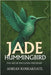 Jade Hummingbird: The Art of Education the Heart by Sevilla, Sergio