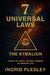 7 Universal Laws: Learn to apply ancient wisdom to modern life by Ingrid Plesley Plesley