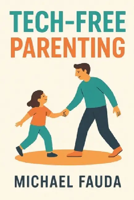 Techfree Parenting