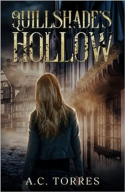Quillshade's Hollow by Torres, A. C.