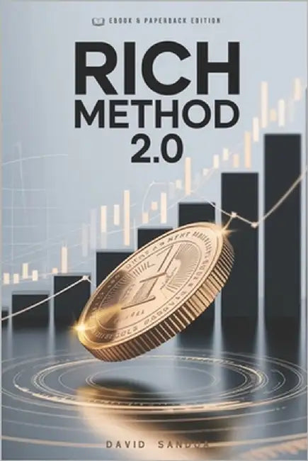 Rich Method 2.0: Personal Finance and Economic Freedom After the Crisis by Sandua, David