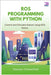 ROS Programming with Python: Control and Simulate Robots Using ROS Noetic by Chesterfield, Greyson