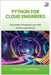 Python for Cloud Engineers: Automate Infrastructure with Python and Boto3 by Chesterfield, Greyson