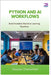 Python and AI Workflows: Build Scalable Machine Learning Pipelines by Chesterfield, Greyson