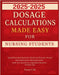 Dosage Calculations Made Easy for Nursing Student 2025-2026: Simplified Med Math for NCLEX and Clinicals: Master Safe Medication Administration with 5 by C. M., Daxon