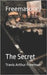 Freemasonry: The Secret by Freeman, Travis Arthur