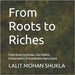 From Roots to Riches: From Roots to Riches: Soil Health, Conservation & Sustainable Agriculture by Garg, R. K.