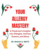 Your Allergy Mastery