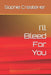 Ill Bleed For You