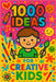 1000 Ideas: For Creative Kids: For curious minds and crafty hands by Sam Raven