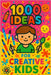 1000 Ideas: For Creative Kids: For curious minds and crafty hands by Raven, Sam