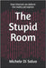 The Stupid Room: how internet can deform the reality perception by Di Salvo, Michele