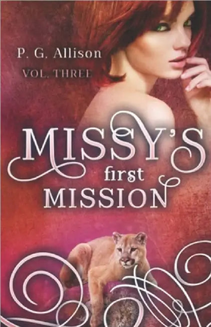 Missy's First Mission by Allison, P. G.