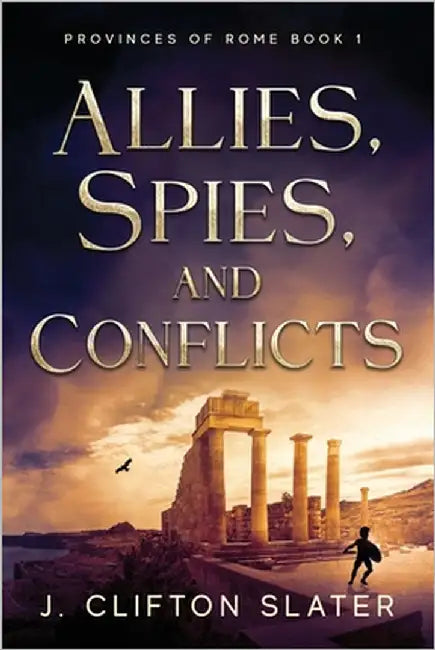 Allies, Spies, and Conflicts by Jones, Hollis