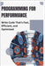 Programming for Performance: Write Code That's Fast, Efficient, and Optimized by Greystone, Elian