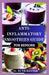 Anti-Inflammatory Smoothies Guide for Seniors: Simple, Nourishing Blends to Reduce Pain, Boost Energy, Enhance Mobility, Fight Fatigue, and Support He by Ruth Hayter