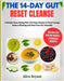 The 14-Day Gut Reset Cleanse: A Simple Clean Eating Plan with Easy Recipes to Boost Energy, Reduce Bloating, and Heal Your Gut Naturally by Alice Bryant