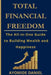 Total Financial Freedom: The All-in-One Guide to Building Wealth and Happiness - For Individuals, Couple, and Families by Ayomide Daniel