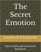 The Secret Emotion: Elicit a Particular Emotional Response by Santhosh Kumar Pandranki