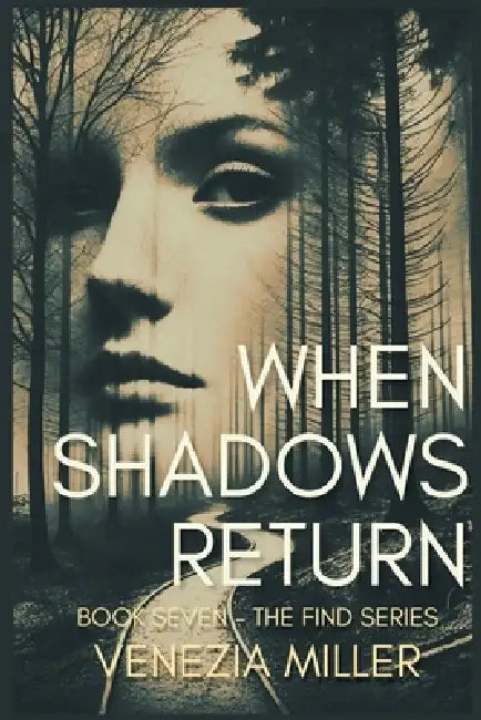 When Shadows Return by Venezia Miller