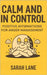 Calm and In Control: Positive Affirmations for Anger Management by Lane, Sarah
