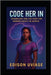 Code Her in: Technology and the Fight for Gender Equity in Africa by Uviase, Edison