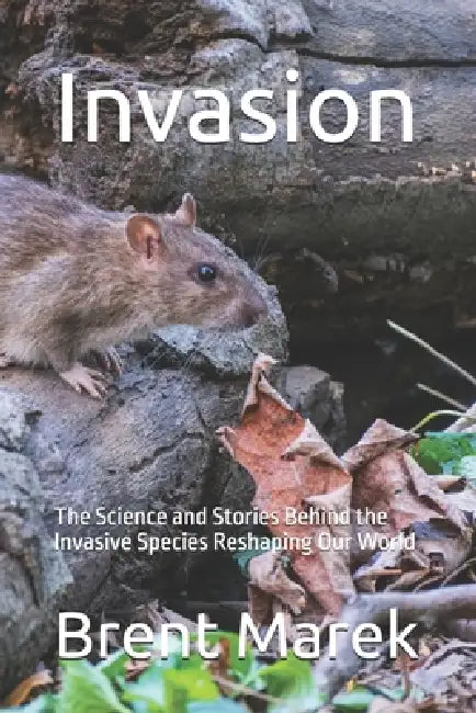 Invasion by Brent Marek