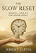 The Slow Reset by Jeremy Jarvis