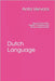 Dutch Language: Short Stories With English Translation and Pronunciation Guide by Vervors, Anta