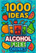 1000 Ideas: Alcohol Free Drinks: Zero proof. Maximum flavor. by Raven, Sam