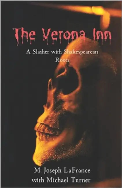 The Verona Inn: A Slasher Novella of Romeo and Juliet (With Way More Blood) by Turner, Michael