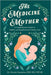 The Medicine Mother: A Comprehensive Guide to Holistic and Supplemental Comfort Care by Terezia Maire Tarantino