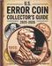 U.S. Error Coin Collector's Guide 2025-2026: Proven Techniques to Identify, Authenticate, and Profit from Rare Mint Mistakes by Owen Greyson