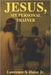 Jesus, My Personal Trainer by Lawrence Daise