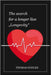 The search for a longer life: Longevity by Gohlke, Thomas