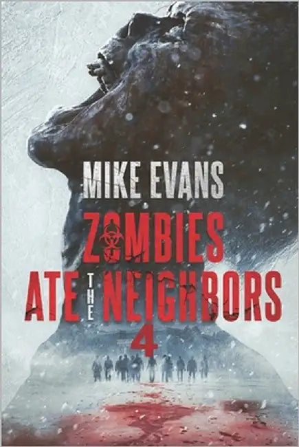The Dead Walk: The Dead Rise Series Book 4 (Zombies Ate the Neighbors) by Evans, Mike