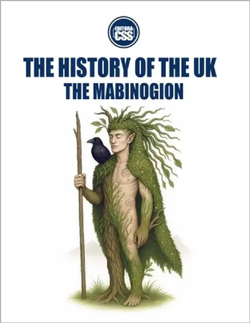 The History of the UK: The Mabinogion: Celtic Myth, Sovereignty, and the Spirit of Cymru by Civis Studio Sapientia, Css Editora