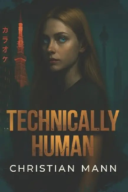 Technically Human by Christian Mann