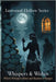 Whispers & Wishes: Where Whispers Bind and Shadows Hunger by K, Devika