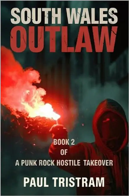 South Wales Outlaw by Tristram, Paul