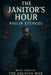 The Janitor's Hour by Philip Stengel