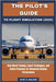 The Pilot's Guide to Flight Simulation (2025): Real-World Training, Expert Techniques, and Safety Protocols for Enhanced Aviation Performance by Walker, Kurt S.