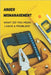 Anger Mismanagement: What do you mean I have a problem? by Ulrich, Brian G.