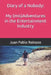 Diary of a Nobody: My (mis)Adventures in the Entertainment Industry by Juan Pablo Reinoso