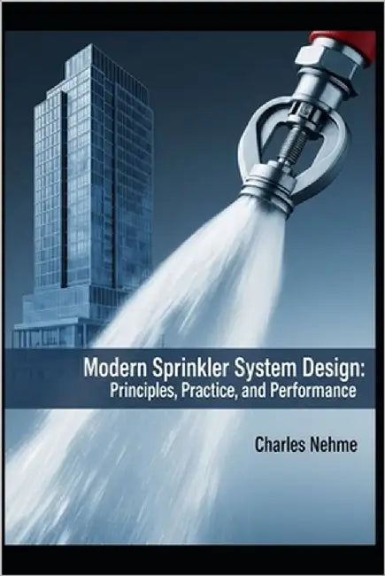 Modern Sprinkler System Design: Principles, Practice, and Performance by Nehme, Charles