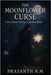 The Moonflower Curse: Every Bloom Brings a Broken Heart by N. M., Prasanth