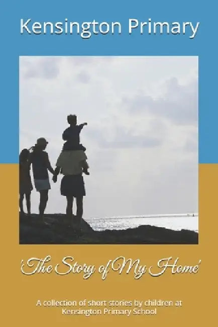 The Story Of My Home